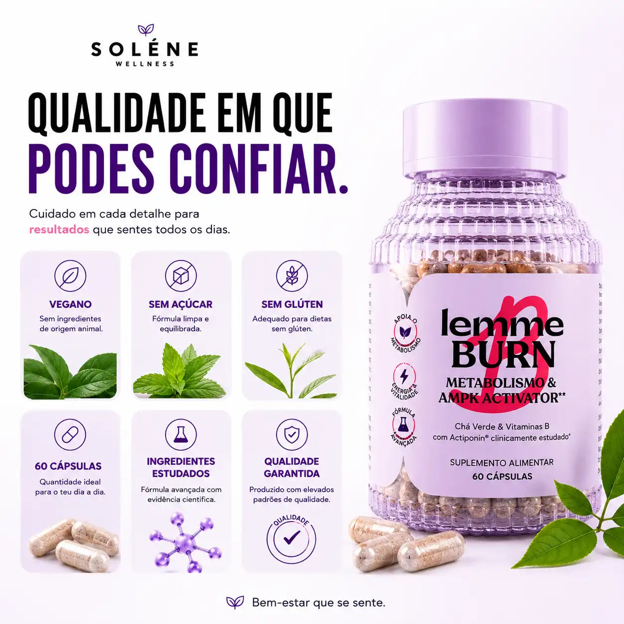 Suplemento para apoiar o metabolismo, favorecer a queima de gordura abdominal e ativar a enzima AMPK*