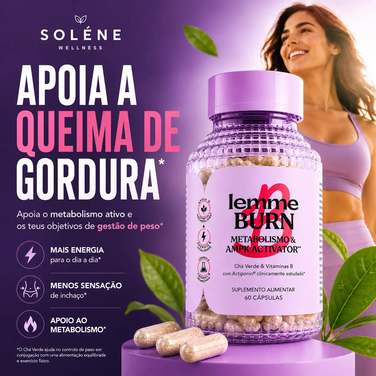 Suplemento para apoiar o metabolismo, favorecer a queima de gordura abdominal e ativar a enzima AMPK*